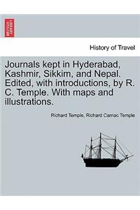 Journals Kept in Hyderabad, Kashmir, Sikkim, and Nepal. Edited, with Introductions, by R. C. Temple. with Maps and Illustrations. Vol. I.