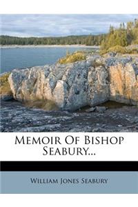 Memoir of Bishop Seabury...