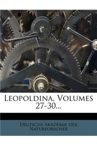 Leopoldina, Volumes 27-30...