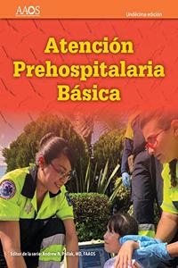 EMT Spanish: Atención Prehospitalaria Basica, Undécima Edición + Spanish Flipped Classroom Para Técnicos En Emergencias Medicas
