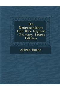 Die Neuronenlehre Und Ihre Gegner