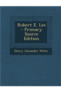 Robert E. Lee