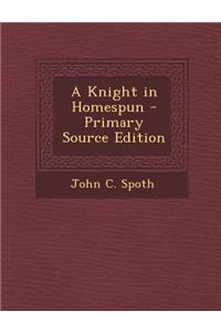 A Knight in Homespun