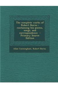 The Complete Works of Robert Burns