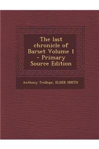 The Last Chronicle of Barset Volume 1