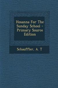 Hosanna for the Sunday School