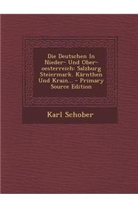 Die Deutschen in Nieder- Und Ober-Oesterreich