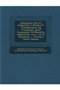 Salmanasser Den II's Indskrifter I Kileskrift