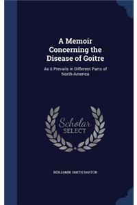 Memoir Concerning the Disease of Goitre