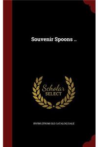Souvenir Spoons ..