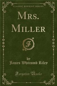 Mrs. Miller (Classic Reprint)