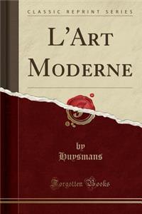 L'Art Moderne (Classic Reprint)