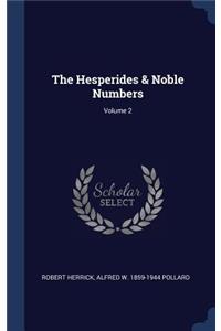 The Hesperides & Noble Numbers; Volume 2