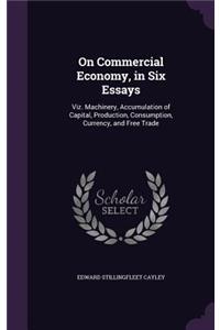 On Commercial Economy, in Six Essays