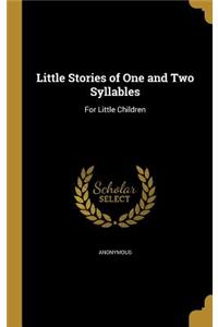 Little Stories of One and Two Syllables