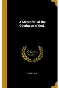 Memorial of the Goodness of God..