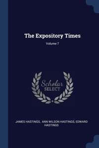 Expository Times; Volume 7