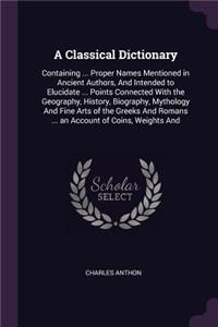 A Classical Dictionary