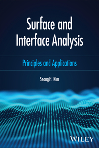 Surface and Interface Analysis: Fundamental Principles
