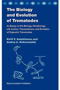 Biology and Evolution of Trematodes