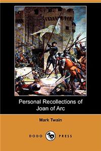 Personal Recollections of Joan of Arc