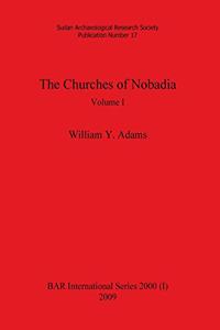 The Churches of Nobadia, Volume I