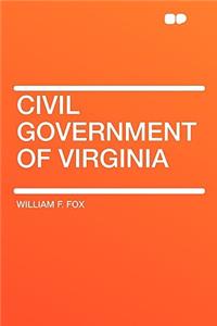 Civil Government of Virginia