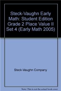 Steck-Vaughn Early Math: Student Edition Grade 2 Place Value II Set 4