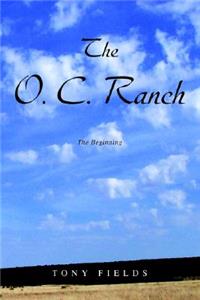 The O. C. Ranch