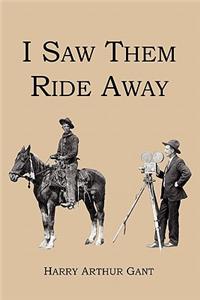 I Saw Them Ride Away