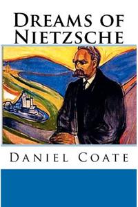 Dreams of Nietzsche