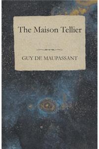 The Maison Tellier