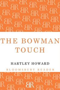 The Bowman Touch