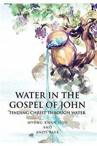 Water in the Gospel of John