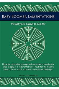 Baby Boomer Lamentations