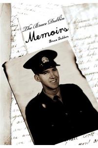 The Bruce Dubbin Memoirs