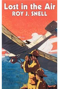 Lost in the Air by Roy J. Snell, Fiction, Action & Adventure
