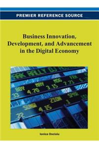 Business Innovation, Development, and Advancement in the Digital Economy