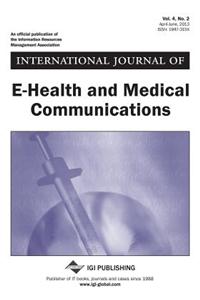 International Journal of E-Health and Medical Communications, Vol 4 ISS 2