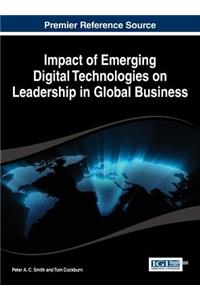 Impact of Emerging Digital Technologies on Leadership in Global Business