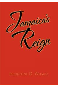 Jamaica's Reign