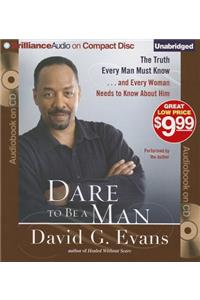 Dare to Be a Man