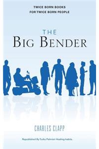 The big bender