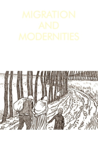 Migration and Modernities