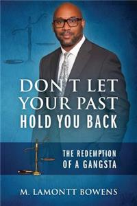 Don't Let Your Past Hold You Back