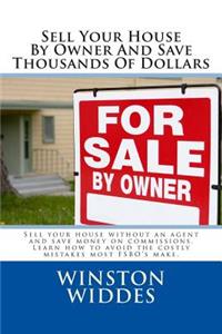 Sell Your House By Owner And Save Thousands Of Dollars