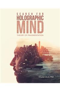 Search for Holographic Mind