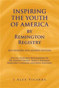 INSPIRING THE YOUTH OF AMERICA by Remington Registry