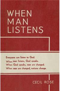 When Man Listens