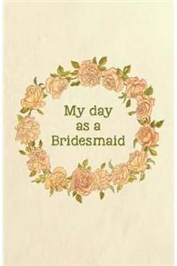 My day as a Bridesmaid